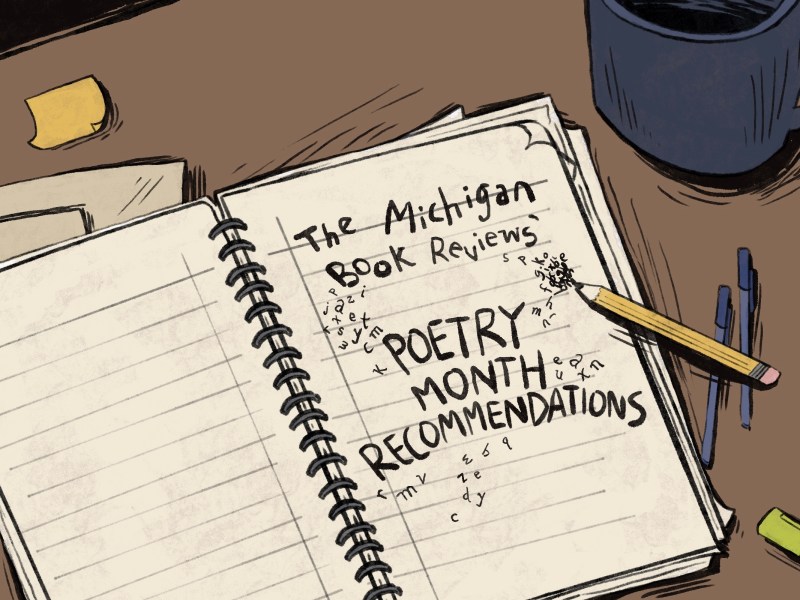 Illustration of an open notebook with "The Michigan Book Reviews' Poetry Month Recommendations" written inside it along with a pencil and jumble of letters.
